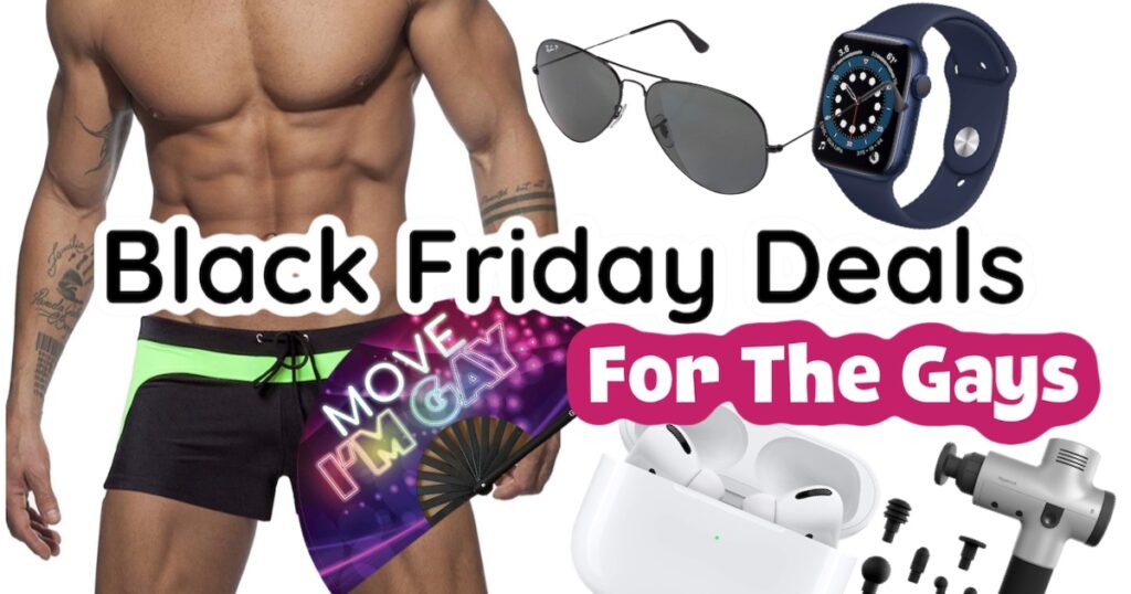 Black Friday Deals for the gays